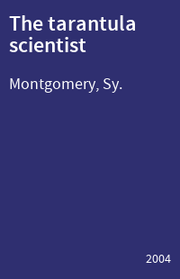 The tarantula scientist
