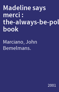 Madeline says merci : the-always-be-polite book