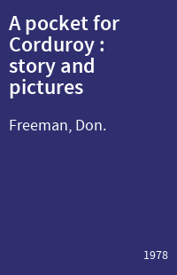 A pocket for Corduroy : story and pictures