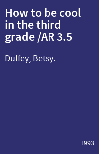 How to be cool in the third grade /AR 3.5