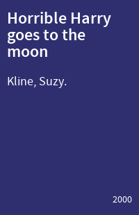 Horrible Harry goes to the moon