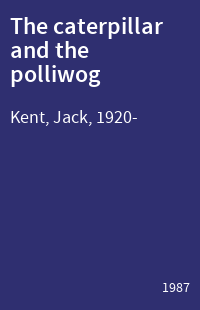 The caterpillar and the polliwog