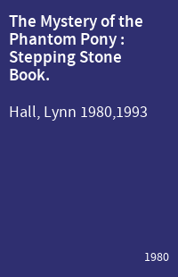 The Mystery of the Phantom Pony : Stepping Stone Book.