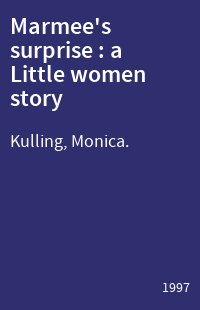 Marmee's surprise : a Little women story