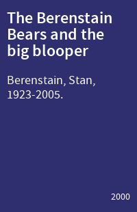 The Berenstain Bears and the big blooper