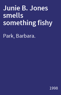 Junie B. Jones smells something fishy