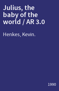 Julius, the baby of the world / AR 3.0