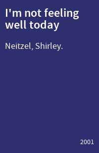 I'm not feeling well today