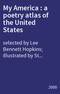 My America : a poetry atlas of the United States