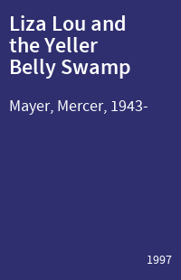 Liza Lou and the Yeller Belly Swamp