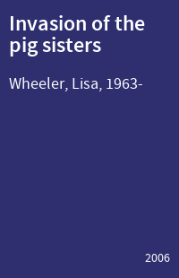 Invasion of the pig sisters