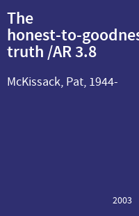 The honest-to-goodness truth /AR 3.8