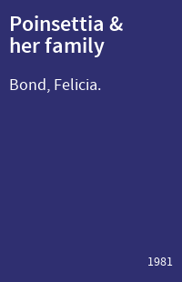 Poinsettia & her family