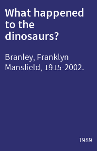 What happened to the dinosaurs?