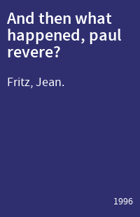 And then what happened, paul revere?