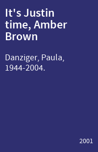 It's Justin time, Amber Brown