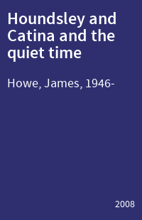 Houndsley and Catina and the quiet time