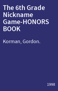 The 6th Grade Nickname Game-HONORS BOOK