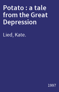 Potato : a tale from the Great Depression