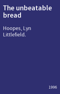 The unbeatable bread