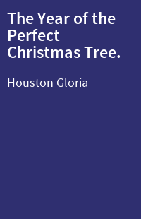 The Year of the Perfect Christmas Tree.