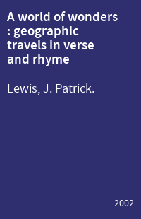 A world of wonders : geographic travels in verse and rhyme
