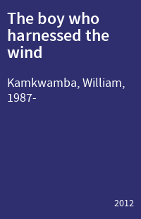 The boy who harnessed the wind
