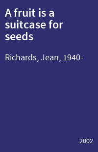 A fruit is a suitcase for seeds