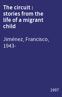 The circuit : stories from the life of a migrant child