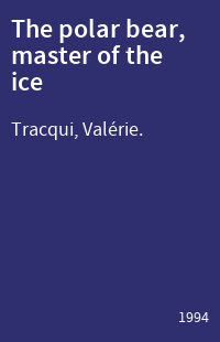 The polar bear, master of the ice