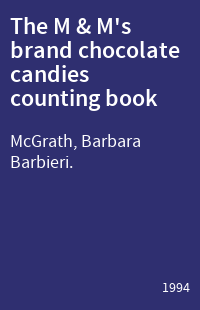 The M & M's brand chocolate candies counting book