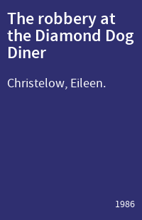 The robbery at the Diamond Dog Diner