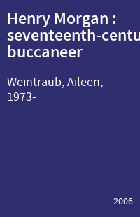 Henry Morgan : seventeenth-century buccaneer