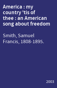 America : my country 'tis of thee : an American song about freedom