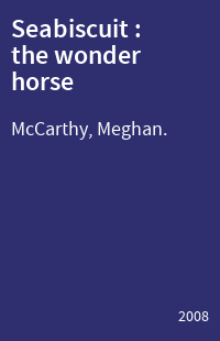 Seabiscuit : the wonder horse