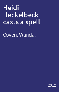 Heidi Heckelbeck casts a spell