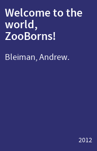 Welcome to the world, ZooBorns!