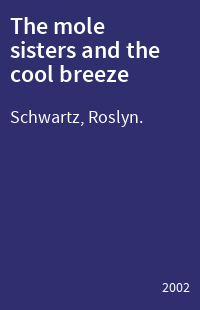 The mole sisters and the cool breeze