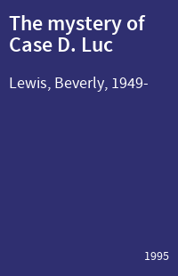The mystery of Case D. Luc