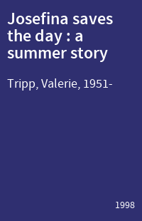 Josefina saves the day : a summer story