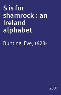 S is for shamrock : an Ireland alphabet