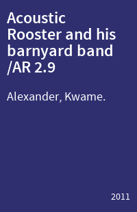Acoustic Rooster and his barnyard band /AR 2.9