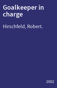 Goalkeeper in charge