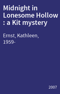 Midnight in Lonesome Hollow : a Kit mystery
