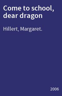 Come to school, dear dragon