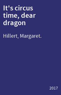 It's circus time, dear dragon