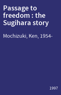 Passage to freedom : the Sugihara story