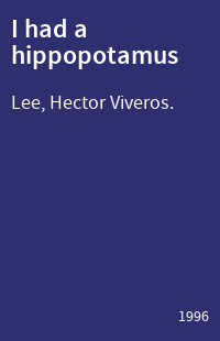I had a hippopotamus
