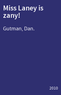 Miss Laney is zany!