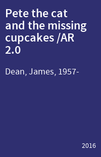 Pete the cat and the missing cupcakes /AR 2.0
